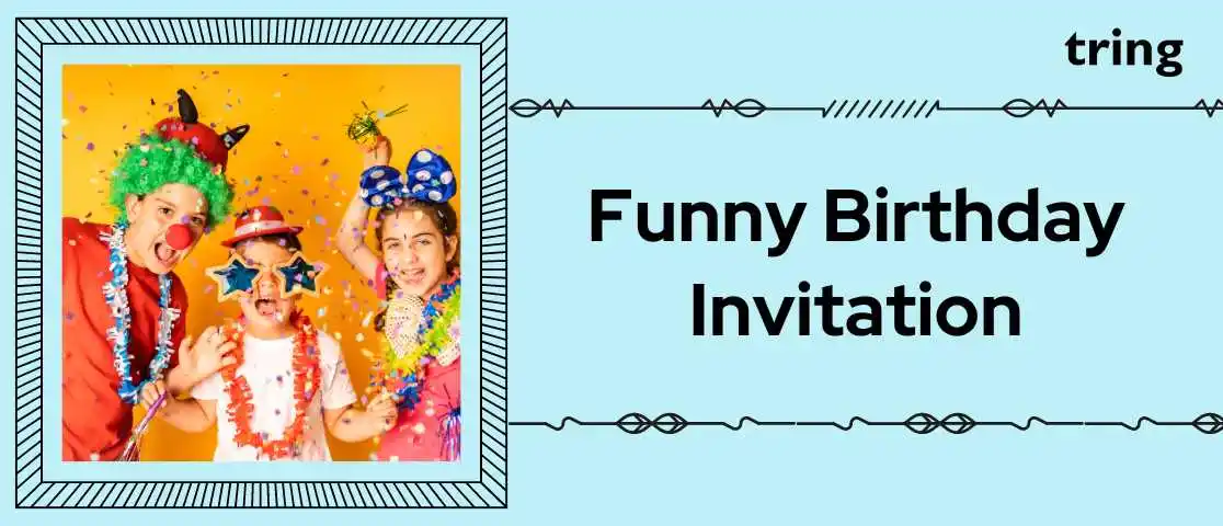 Birthday Invite Quotes Funny: Hilarious Lines to Make Your Guests LOL